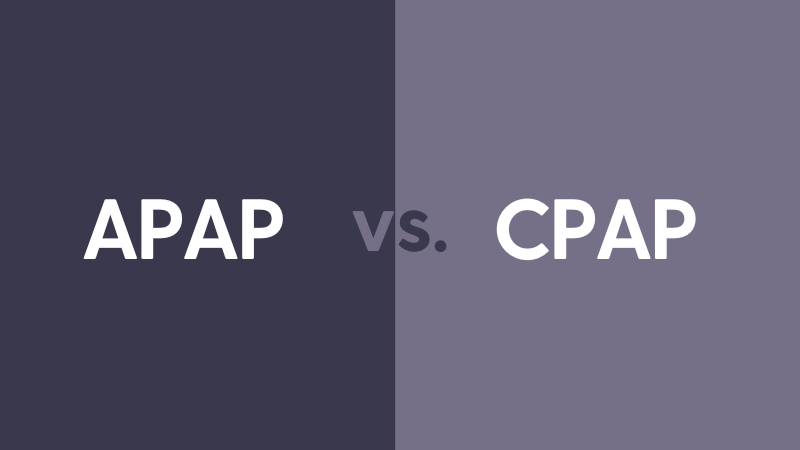 What is APAP? APAP vs. CPAP Differences