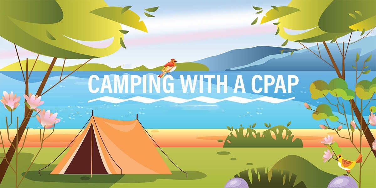 Camping with CPAP: The Essential Guide